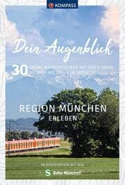 Cover von KOMPASS Dein Augenblick Region München erleben