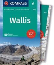 Cover von KOMPASS Wanderführer Wallis, 80 Touren mit Extra-Tourenkarte