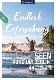 Cover von KOMPASS Endlich Erfrischung - Seen rund um Berlin