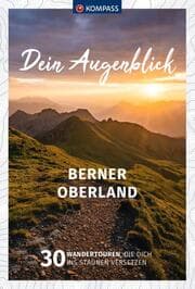 Cover von KOMPASS Dein Augenblick Berner Oberland