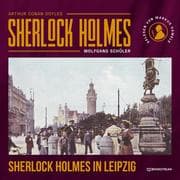 Cover von Sherlock Holmes in Leipzig