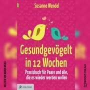 Cover von Gesundgevögelt in 12 Wochen