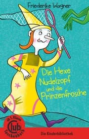 Cover von Die Hexe Nudelzopf und die Prinzenfrösche