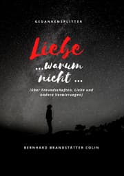 Cover von Liebe ... warum nicht ...