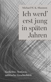 Cover von Ich werd' erst jung in späten Jahren