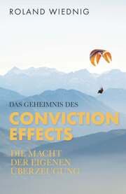 Cover von Das Geheimnis des Conviction Effects