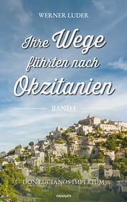Cover von Ihre Wege führten nach Okzitanien - Band 1