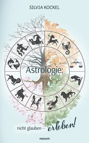 Cover von Astrologie: nicht glauben - erleben!