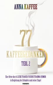 Cover von 77 Kaffeegedanken - Teil 2