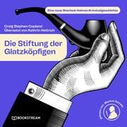 Cover von Die Stiftung der Glatzköpfigen
