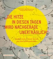 Cover von 'Die Hitze in diesen Tagen wird nachgerade unerträglich'
