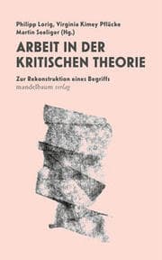 Cover von Arbeit in der Kritischen Theorie