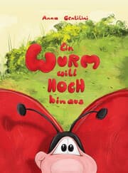 Cover von Ein Wurm will hoch hinaus