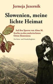 Cover von Slowenien, meine lichte Heimat