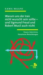 Cover von Warum uns der Iran nicht wurscht sein sollte - und Sigmund Freud und Robert Musil auch nicht