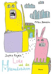 Cover von Lore und die Hasendrachen