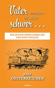 Cover von Vater werden ist nicht schwer