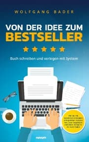 Cover von Buch schreiben und verlegen mit System - Von der Idee zum Bestseller
