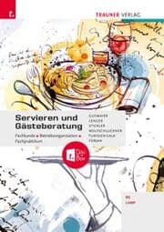 Cover von Servieren und Gästeberatung Fachkunde Betriebsorganisation Fachpraktikum + digitales Zusatzpaket