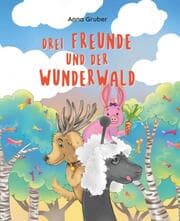 Cover von Drei Freunde und der Wunderwald