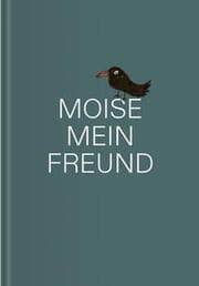 Cover von MOISE, MEIN FREUND