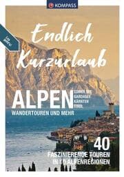 Cover von KOMPASS Endlich Kurzurlaub - Alpen