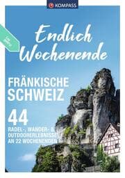 Cover von KOMPASS Endlich Wochenende - Fränkische Schweiz
