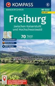 Cover von KOMPASS Wanderführer Freiburg zwischen Kaiserstuhl und Hochschwarzwald, 70 Touren mit Extra-Tourenkarte