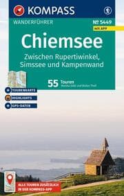 Cover von KOMPASS Wanderführer Chiemsee, Zwischen Rupertiwinkel, Simssee und Kampenwand, 55 Touren mit Extra-Tourenkarte