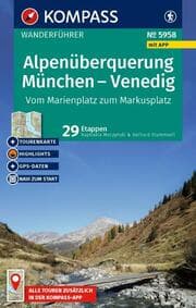 Cover von KOMPASS Wanderführer Alpenüberquerung München, Venedig, Vom Marienplatz zum Markusplatz, 29 Etappen mit Extra-Tourenkarte