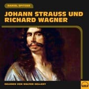 Cover von Johann Strauß und Richard Wagner