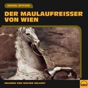Cover von Der Maulaufreißer von Wien