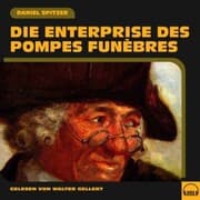 Cover von Die Enterprise des pompes funèbres