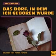 Cover von Das Dorf, in dem ich geboren wurde