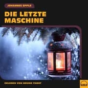 Cover von Die letzte Maschine