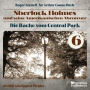 Cover von Die Rache vom Central Park (Sherlock Holmes und seine Amerikanischen Abenteuer, Folge 6)