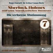Cover von Die Verlorene Abstimmung (Sherlock Holmes und seine Amerikanischen Abenteuer, Folge 7)