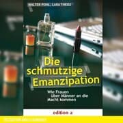 Cover von Die schmutzige Emanzipation