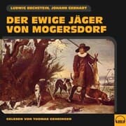 Cover von Der ewige Jäger von Mogersdorf