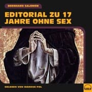 Cover von Editorial zu 17 Jahre ohne Sex