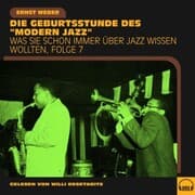 Cover von Was Sie schon immer über Jazz wissen wollten, Folge 7