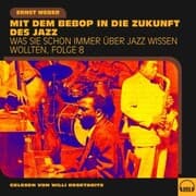Cover von Was Sie schon immer über Jazz wissen wollten, Folge 8