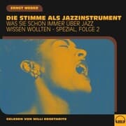 Cover von Was Sie schon immer über Jazz wissen wollten - Spezial, Folge 2