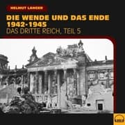 Cover von Die Wende und das Ende 1942-1945 (Das Dritte Reich - Teil 5)
