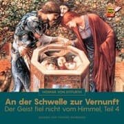 Cover von An der Schwelle zur Vernunft (Der Geist fiel nicht vom Himmel - Teil 4)