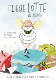 Cover von Fliege Lotte in Indien