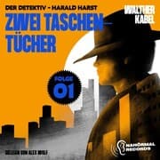 Cover von Zwei Taschentücher (Der Detektiv-Harald Harst, Folge 1)
