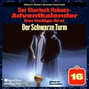 Cover von Der Schwarze Turm (Der Sherlock Holmes-Adventkalender: Der Heilige Gral, Folge 16)