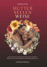 Cover von MUTTER SEELEN WEISE
