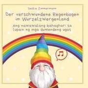 Cover von Der verschwundene Regenbogen im Wurzelzwergenland